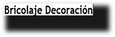 Los mejores Links de Bricolaje y Trabajos Manuales con Decoraci�n2.0
